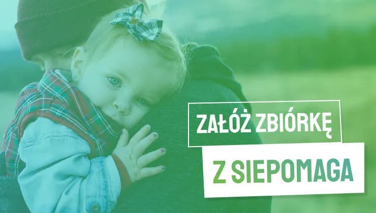 Jak zorganizować skuteczną zbiórkę na chore dziecko - kompletny poradnik